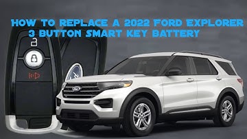 How to replace a 2022 Ford Explorer 3 Button Smart Key Remote Battery