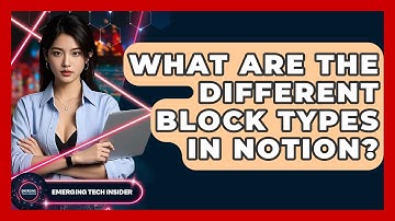 What Are The Different Block Types In Notion? - Emerging Tech Insider