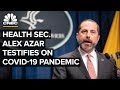 WATCH LIVE: HHS Secretary Alex Azar testifies before lawmakers on the coronavirus — 10/2/2020