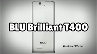 Photos of the BLU Brilliant T400