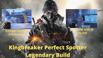 The Division 2 Kingbreaker Perfect Spotter Legendary Build 52% PFE, 1.6 Mil Armr