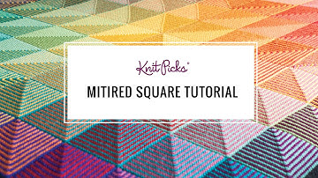 Learn to Knit a Mitered Square - Tutorial