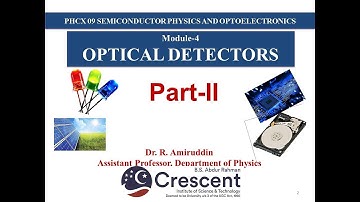 Optical Detectors (Part II) | R. Amiruddin | Basic-Physics4all