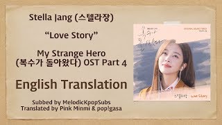 Stella Jang (스텔라장) - Love Story (My Strange Hero OST Part 4) [English Subs]