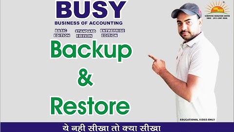 How to take backup and restore in busy software with sunrisecomputereducationcentre