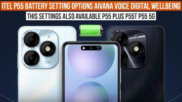 itel p55 battery setting options aivana digital wellbeing p55 plus 5G