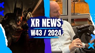 XR News, Sales, Releases (W43/24) Meta BIG FOV Headset, Batman Hype, Arken Age Release