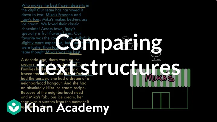 Comparing text structures | Reading | Khan Academy