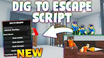 *NEW* Dig to Escape Script (PASTEBIN 2025) (FIND ITEMS , GOTO SELER, SPAWN , ESCAPE , INST ESCAPE )