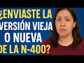 ¿N400 Nueva o Vieja? Aclaro Todo Aquí – ¡Estudia Bien y No Te Confundas!
