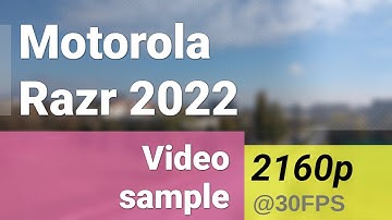 4K 2160p 30fps (ultrawide camera) - Motorola Razr 2022 video sample