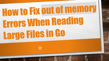 How to Fix out of memory Errors When Reading Large Files in Go