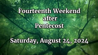 20240824 Saturday Worship August 24, 2024