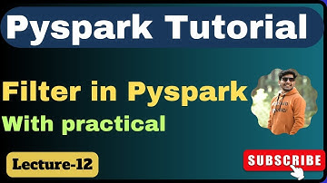 12. Filter in Pyspark | pyspark tutorial