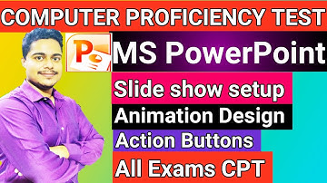 Ms PowerPoint - Slide show animation play buttons and design setup for all exams CPT by Sanath