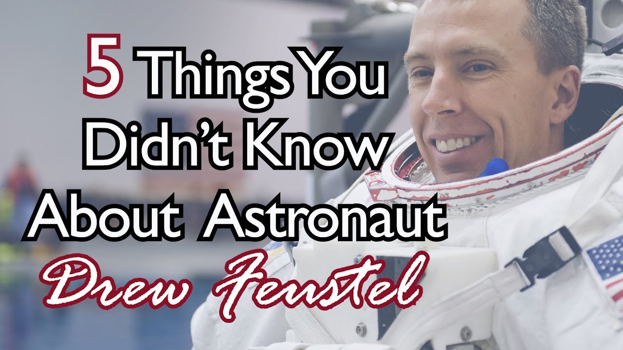 5 Things You Didn't Know About Astronaut Drew Feustel