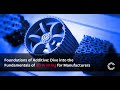 Foundations of additive dive into the fundamentals of 3d printing for manufacturers