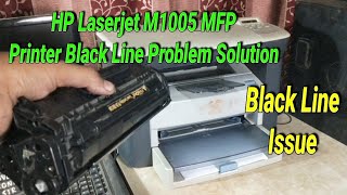 HP Laserjet M1005 MFP Printer Black Line Problem Solution। Cartridge Refill #printer