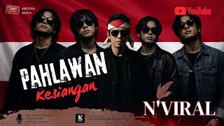 Pahlawan Kesiangan - N'VIRAL | Official Music Audio 