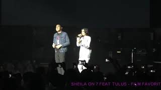 KONSER SEBUAH KISAH KLASIK SHEILA ON 7 FEAT TULUS - FILM FAVORIT