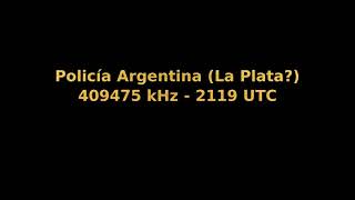 Argentine Police   Policía Argentina La Plata , Buenos Aires   409475 kHz F screenshot 2