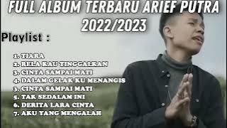 TERKUMPUL LAGU PILIHAN (ARIEF) TIARA, RELA KAU TINGGALKAN, CINTA SAMPAI MATI,TAK SEDALAM INI