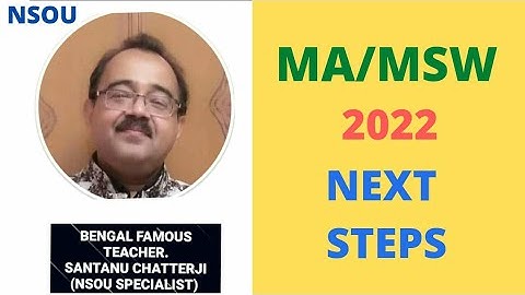 MA/MSW 2022 (NSOU)  NEXT STEPS.