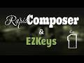 EZKeys and Rapid Composer