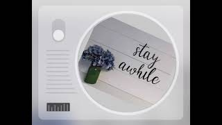 Stay Awhile ( chorus version )