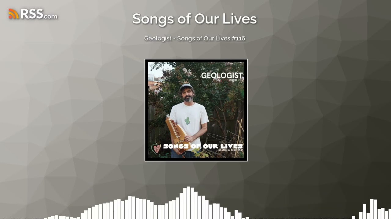Geologist - Songs of Our Lives 