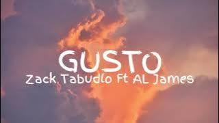 Zack Tabudlo - Gusto (ft.AL James)(Lyric Video)