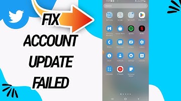 How To Fix And Solve Account Update Failed On Twitter App