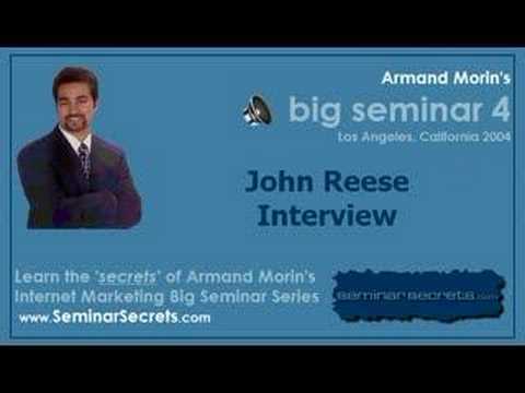 Big Seminar 4 - Armand Morin Interviews John Reese