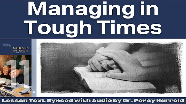 2023 Q1 Lesson 11  Managing in Tough Times  Audio ...