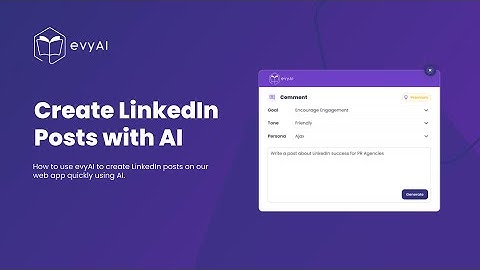 How to create LinkedIn posts with the evyAI web app - Use evyAI web app (Outdated Video)