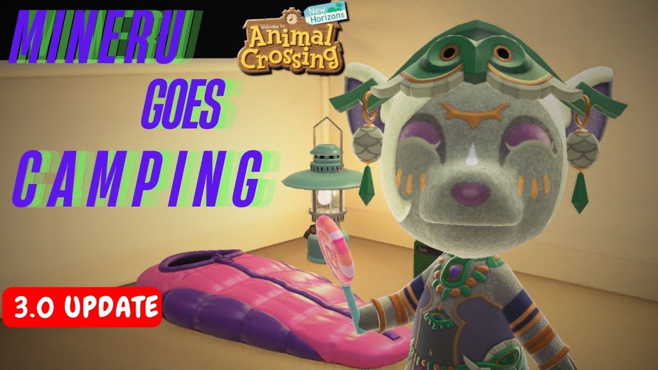 ACNH 3.0 UPDATE ~ Let's Go Camping w/Mineru  (No Commentary)