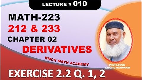 Ex 2.2 | Q.1 & 2 | Ch 02 | Derivatives | Math 223 | Math 212 | Math 233 | KMCH Math Academy |