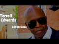 Seven Seas (Kenneth Baby Face Edmonds) by Terrell Edwards