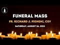 Funeral Mass for Fr. Richard J. Pighini, CSV, August 26, 2023