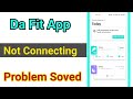 da fit disconnected problem solution |da fit app not connecting