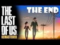 THE END! The Last of Us Remastered - Part 27