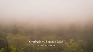 Gratitude by Brandon Lake || Piano Instrumental