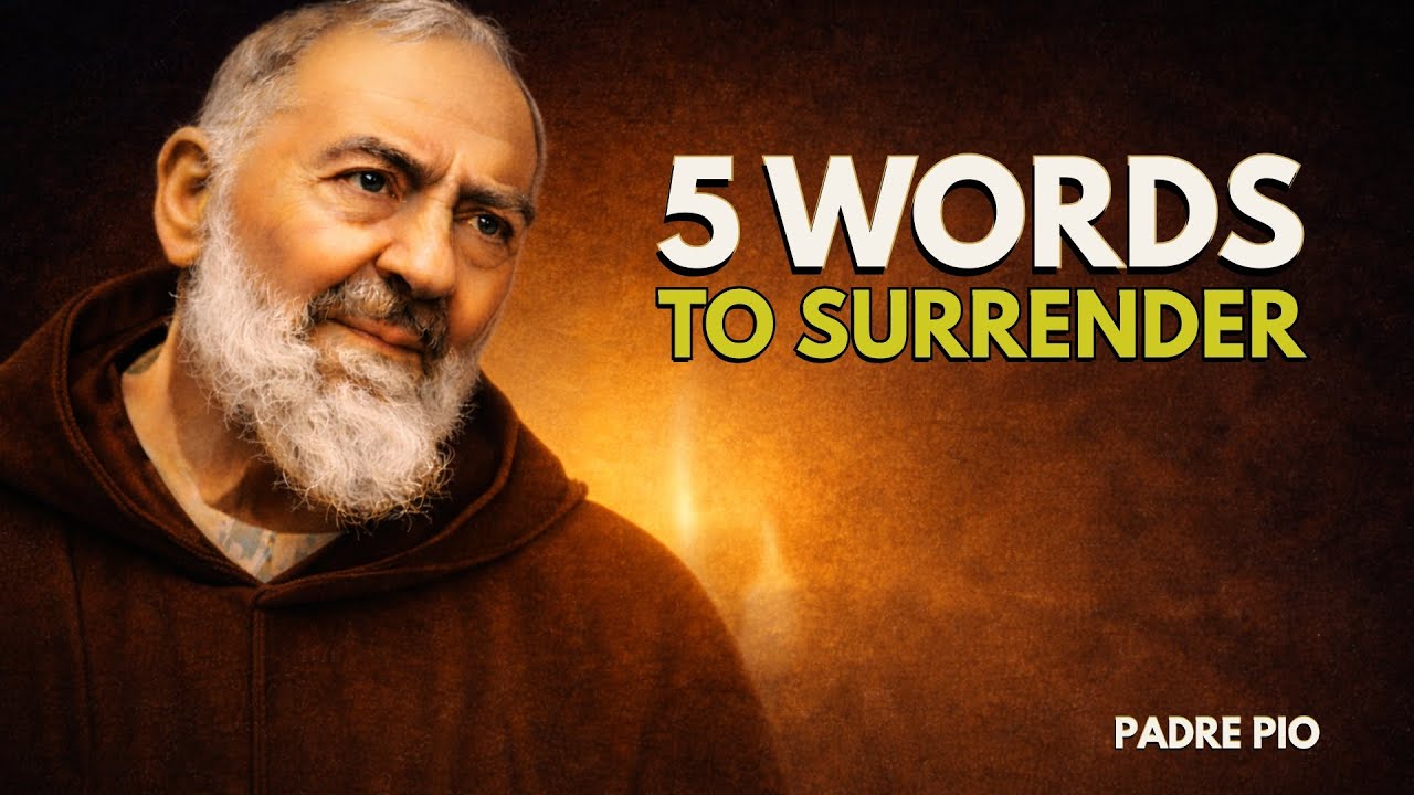 5 WORDS MANY CHRISTIANS FORGET TO SAY IN PRAYER (PADRE PIO)