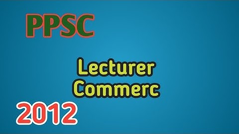 PPSC Lecturer Commerce Solved Paper 2012