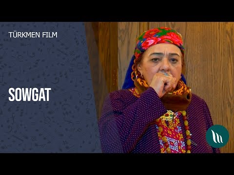 Türkmen film - Sowgat | 2020