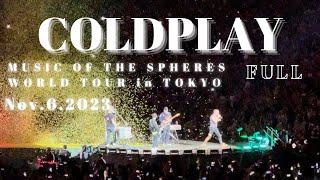 ［FULL］COLDPLAY MUSIC OF THE SPHERESWORLD TOUR in Tokyo NOV.6.2023