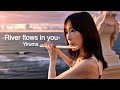 Yiruma- “River Flows In You”（Covered by Yuri Flute）beautiful music