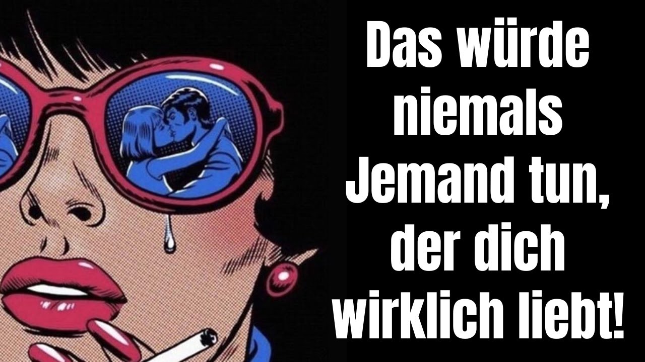 Zieh die Reißleine! Das würde niemals Jemand tun, der dich wirklich liebt!