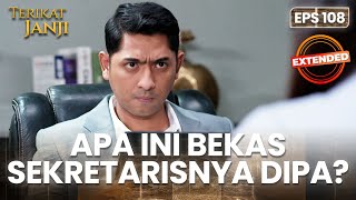 SHOCK! Mantan Sekretaris Dipa Interview Dengan Sena | TERIKAT JANJI | EPS.108 EXTENDED