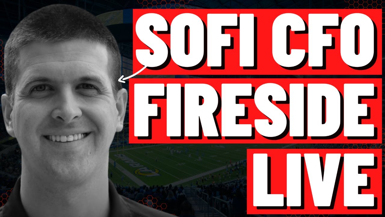 WATCH: SOFI CFO FIRESIDE LIVE - YouTube
